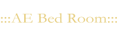 :::AE Bed Room:::