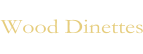 Wood Dinettes